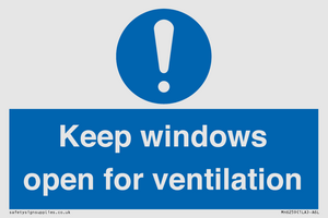 Keep windows open for ventilation
